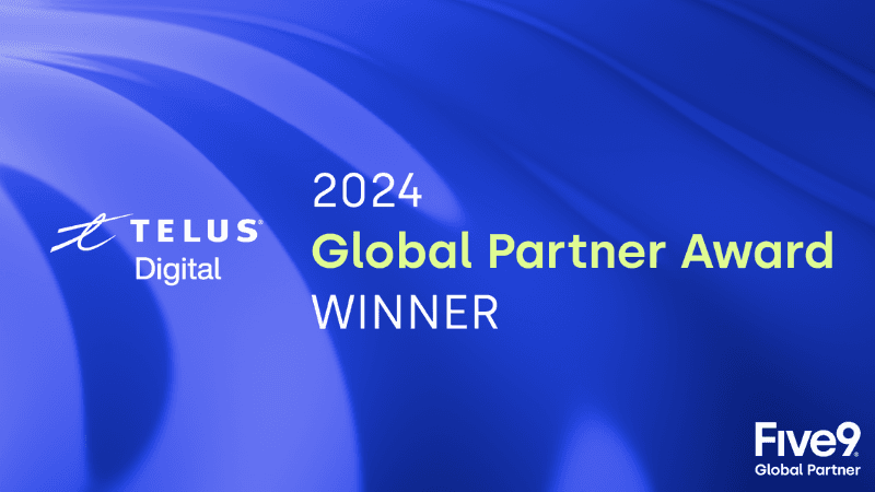 TELUS Digital High Performance Partner of the Year award Five9