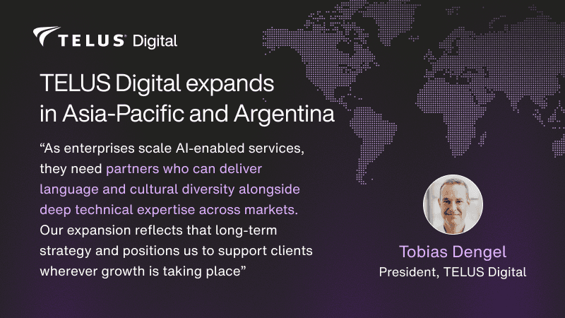 TELUS Digital geographic expansion quote image